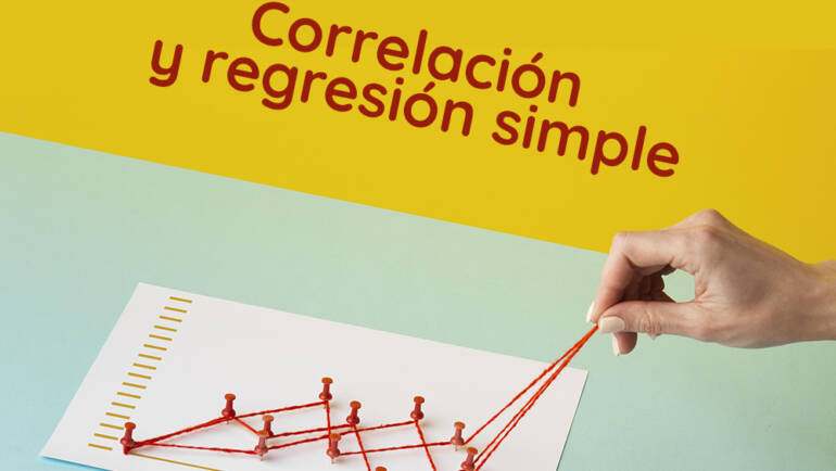 <strong>Correlación y regresión simple</strong>