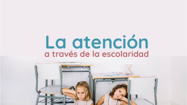 La atención a través de la escolaridad