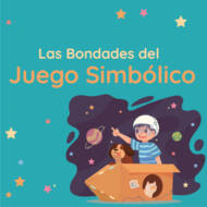 <strong>Las Bondades del Juego Simbólico</strong>