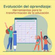 <strong>Evaluación del aprendizaje: herramientas para la transformación de la educación</strong>