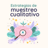 Estrategias de muestreo cualitativo